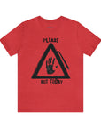 "Relatable 'Please, Not Today' Tee - Perfect for Introverts and Personal Space Advocates"