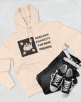 "Friends List at Capacity"  Fleece Hoodie