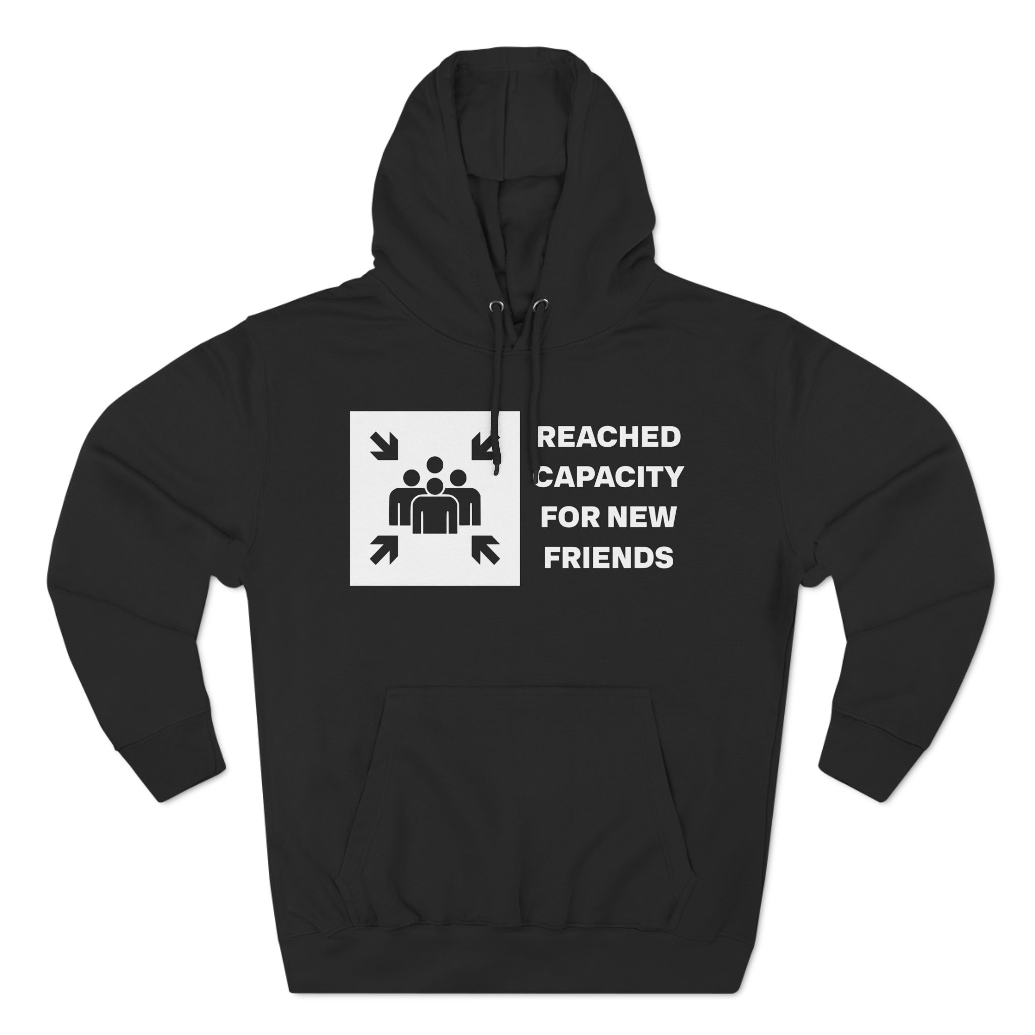 &quot;Friends List at Capacity&quot;  Fleece Hoodie