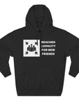 "Friends List at Capacity"  Fleece Hoodie