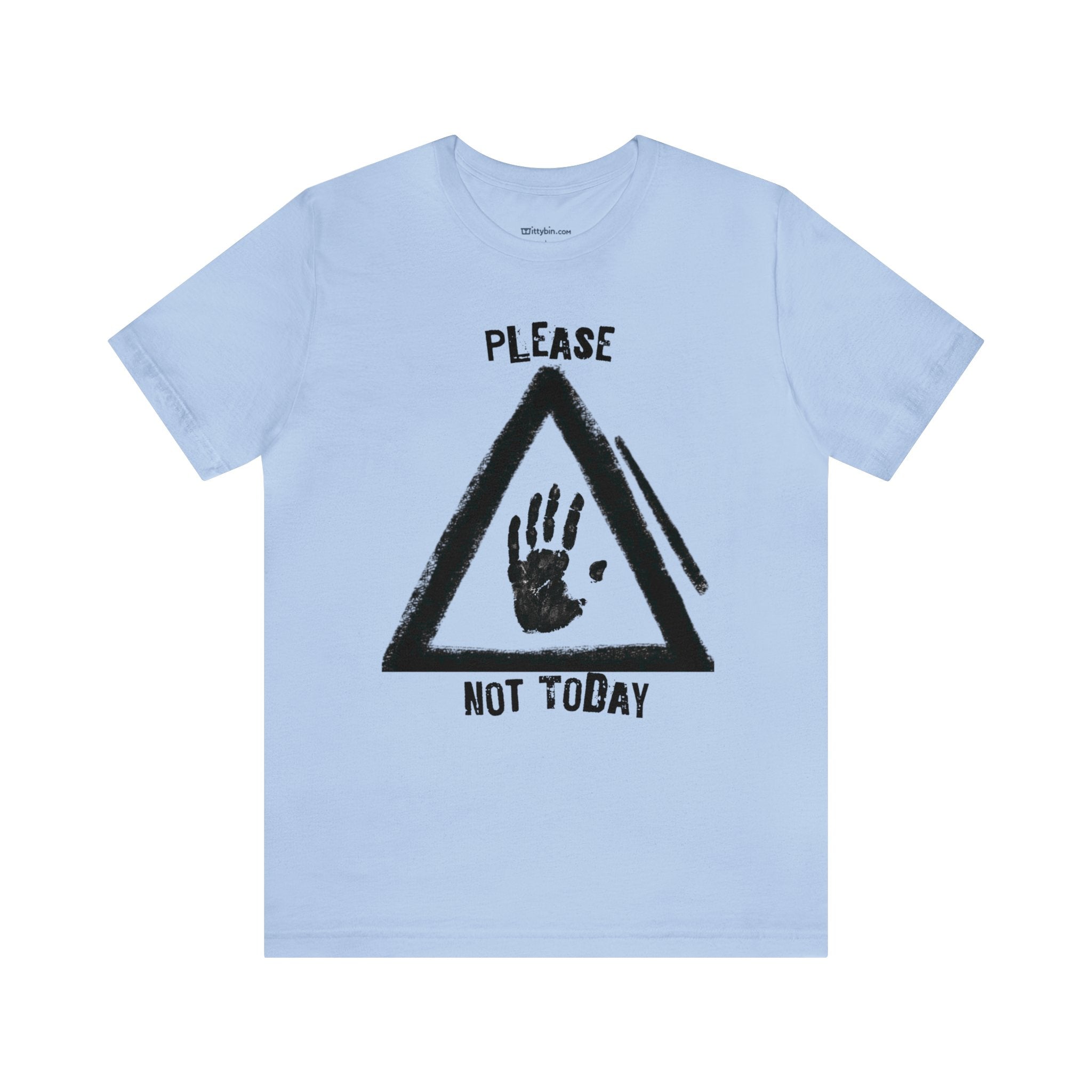 &quot;Relatable &#39;Please, Not Today&#39; Tee - Perfect for Introverts and Personal Space Advocates&quot;