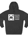 "Friends List at Capacity"  Fleece Hoodie