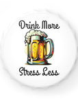 "Drink More, Stress Less" Bottle Opener